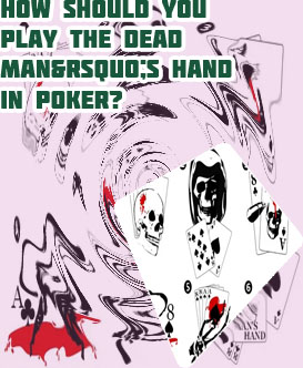 Dead man's poker hand